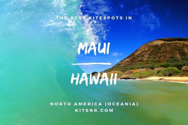 The best kitesurfing spots in Maui, Hawaii - Guide & Map // Kiterr.com